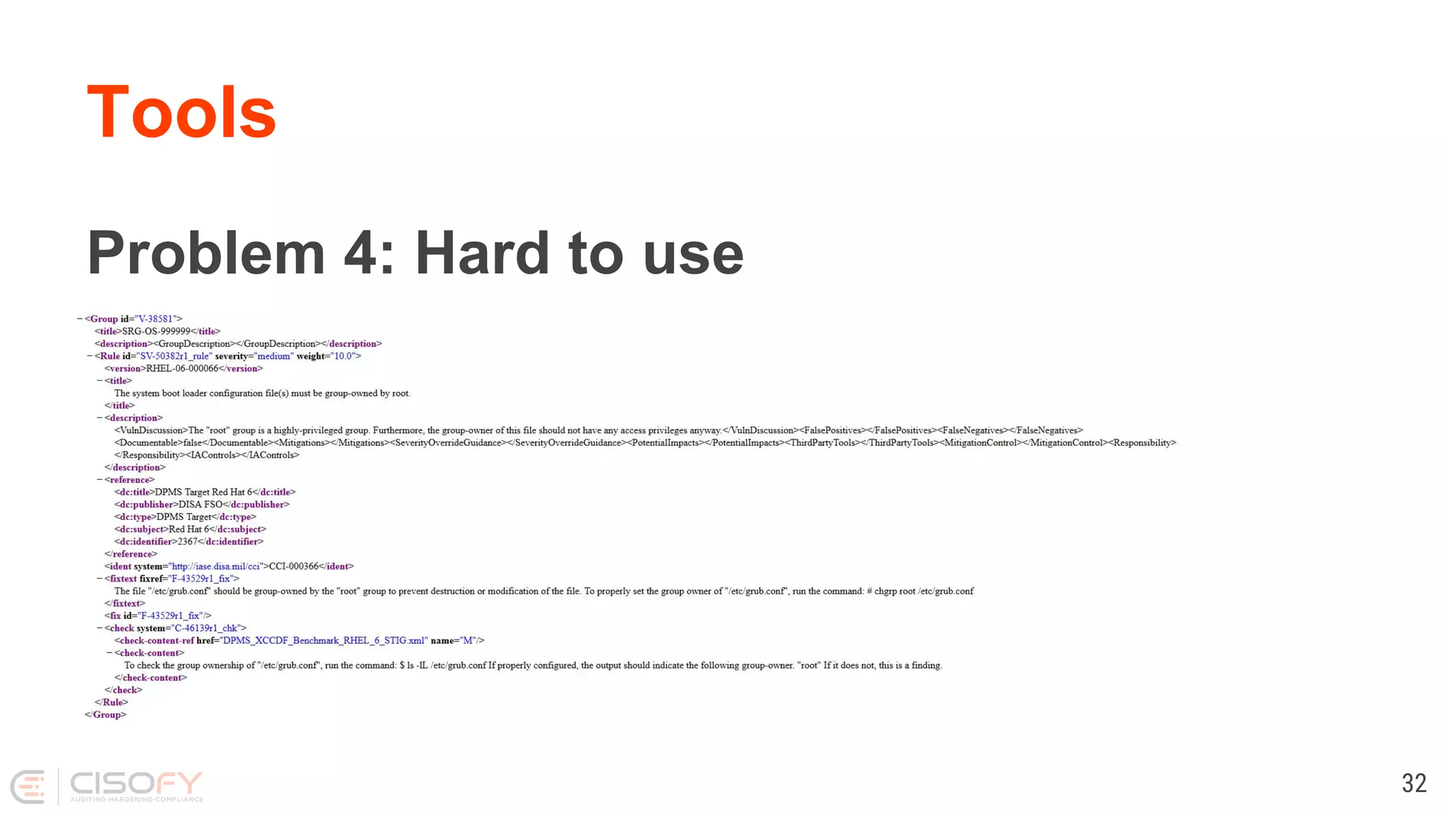 Tools
Problem 4: Hard to use
32
 
