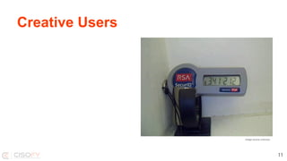 Creative Users
Image source unknown
11
 