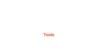 Tools
 