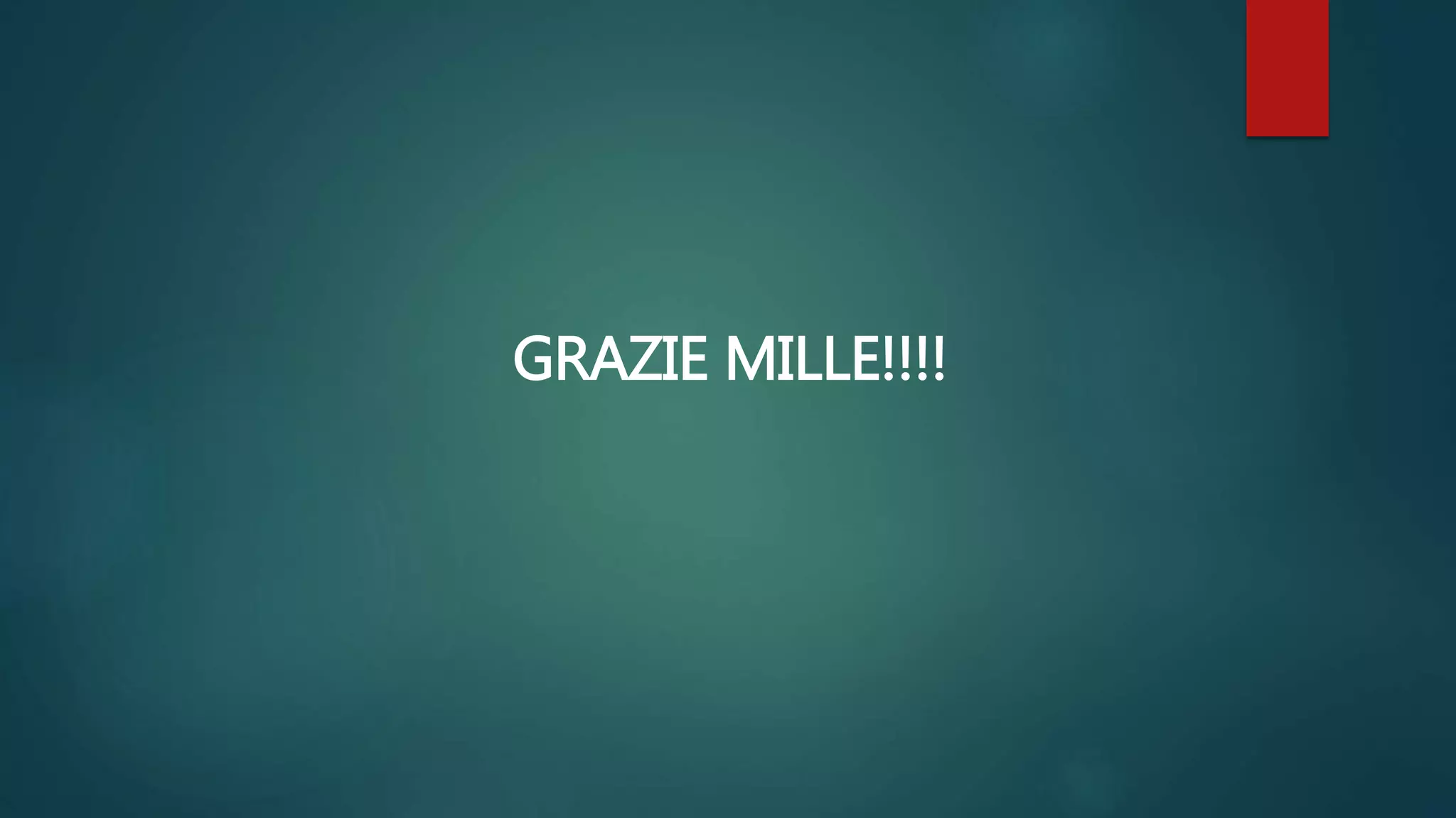 GRAZIE MILLE!!!!
 