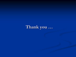 Thank you …
 
