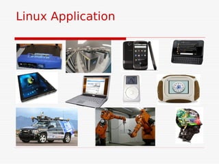 Linux Application
 