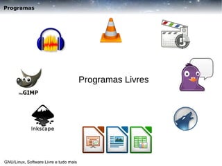 Programas

Programas Livres

GNU/Linux, Software Livre e tudo mais

 
