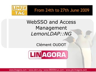 WebSSO and Access Management LemonLDAP::NG Clément OUDOT 