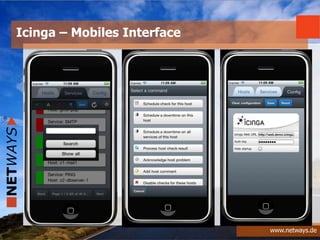 www.netways.de
Icinga – Mobiles Interface
 