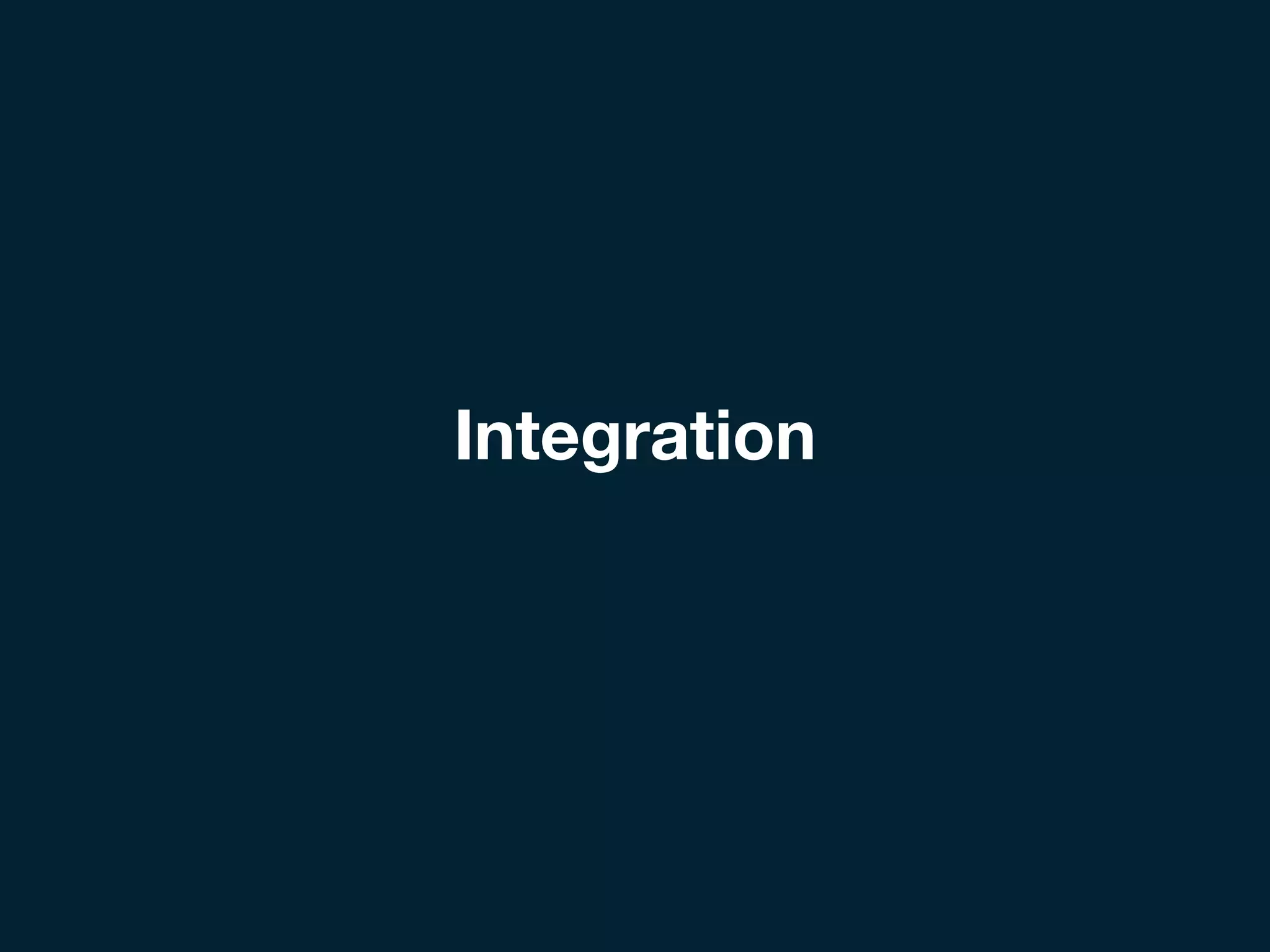 Integration
 