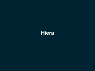 Hiera
 