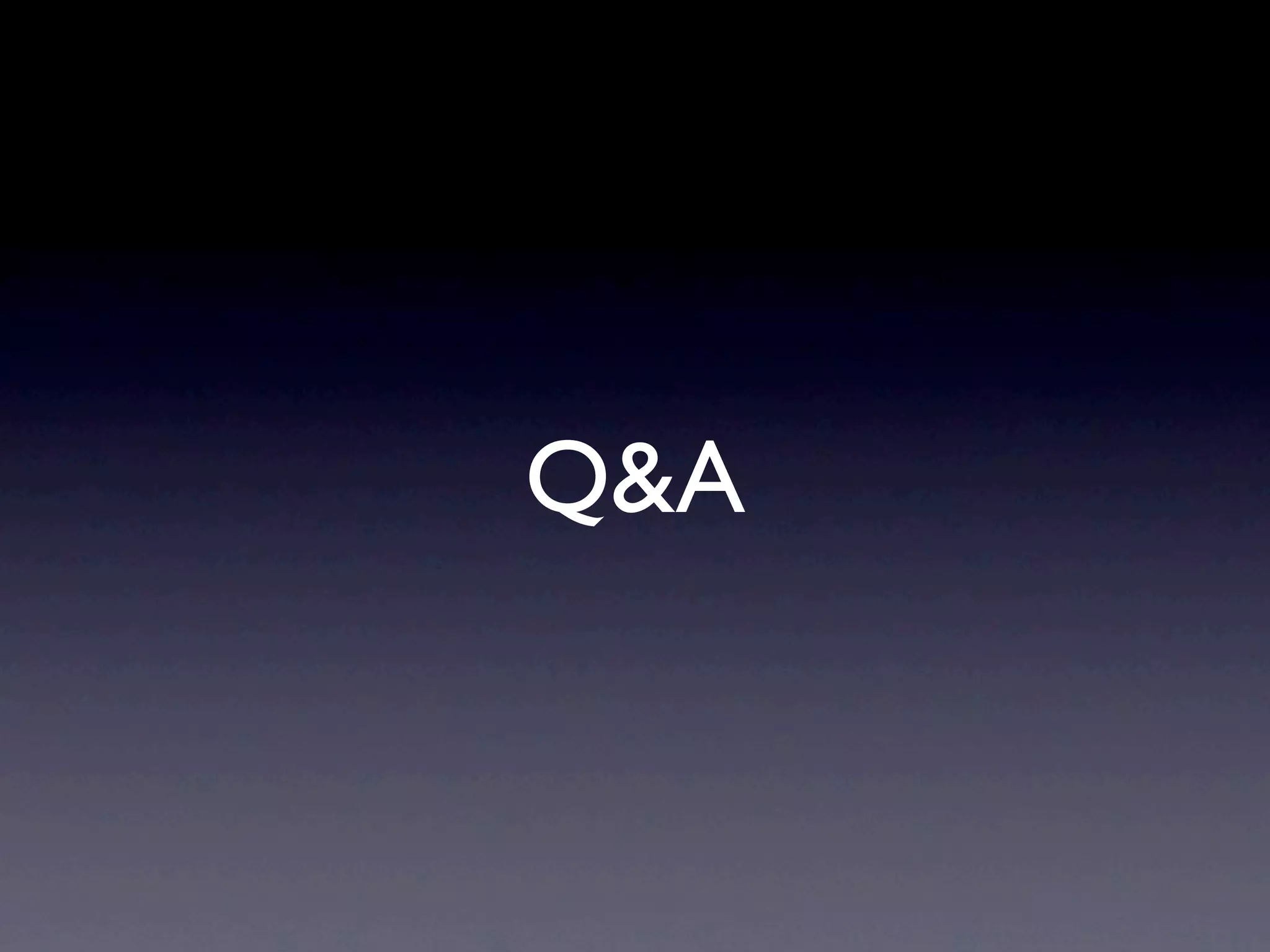 Q&A
 