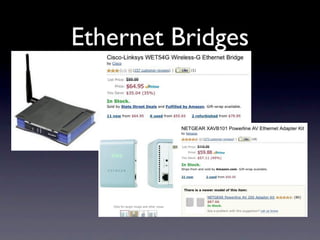 Ethernet Bridges
 
