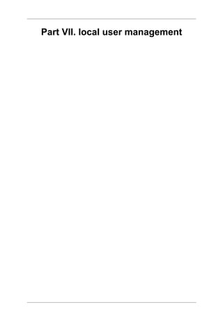 Part VII. local user management
 