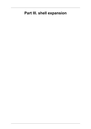 Part III. shell expansion
 