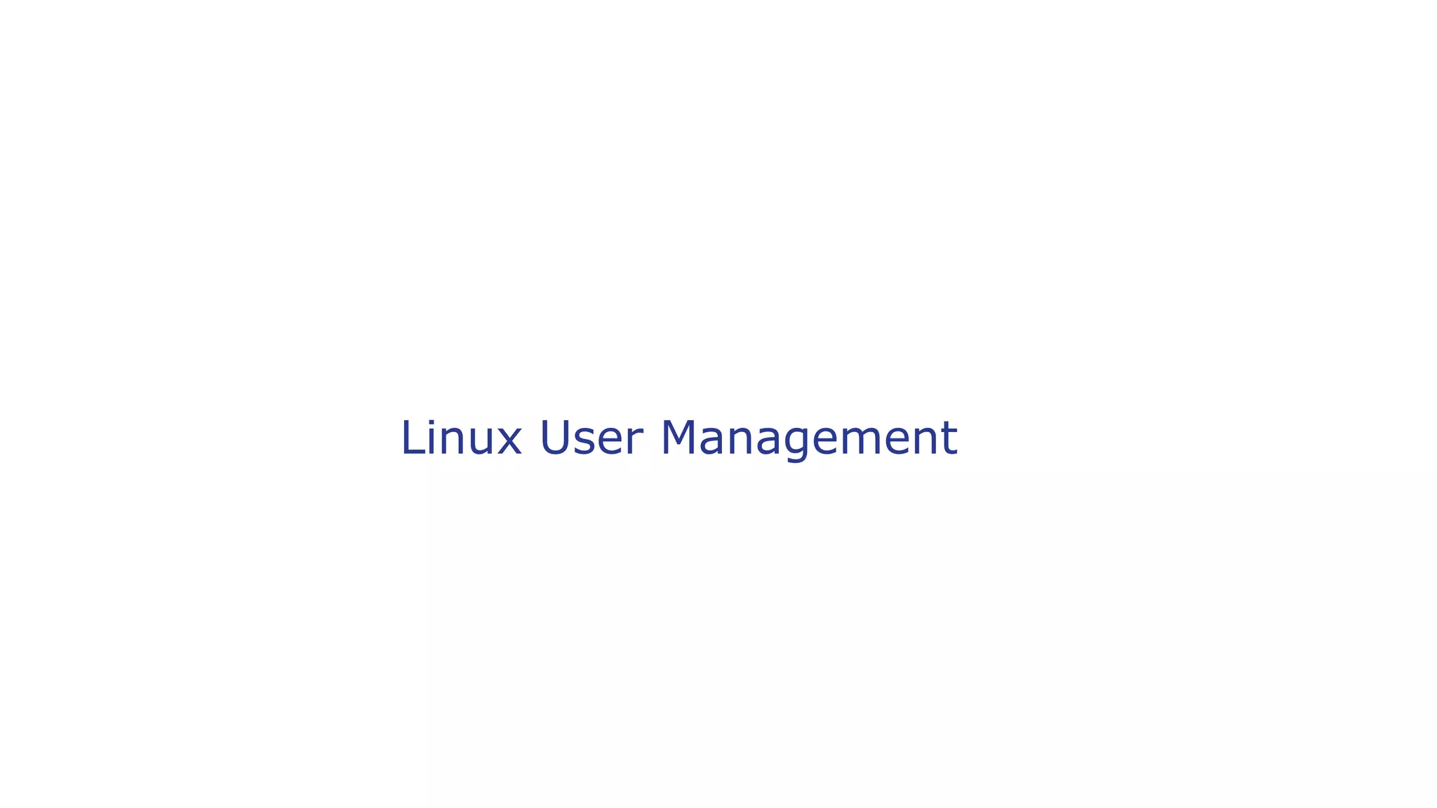 Linux User Management
 