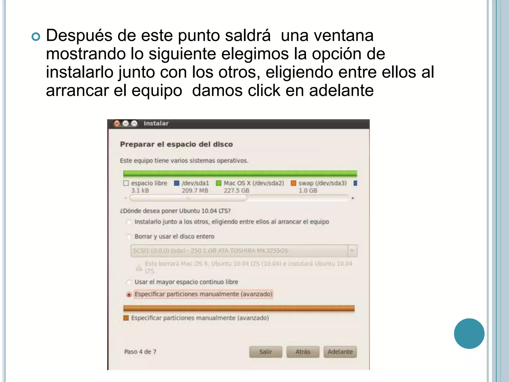 Ahora el instalador me pregunta datos personales para el equipo. En la opción entrar automáticamente quiere decir que a la hora de entrar a Ubuntu no me pedirá el nombre de Usuario y contraseña para ingresar a mi entorno de escritorio. y Adelante: