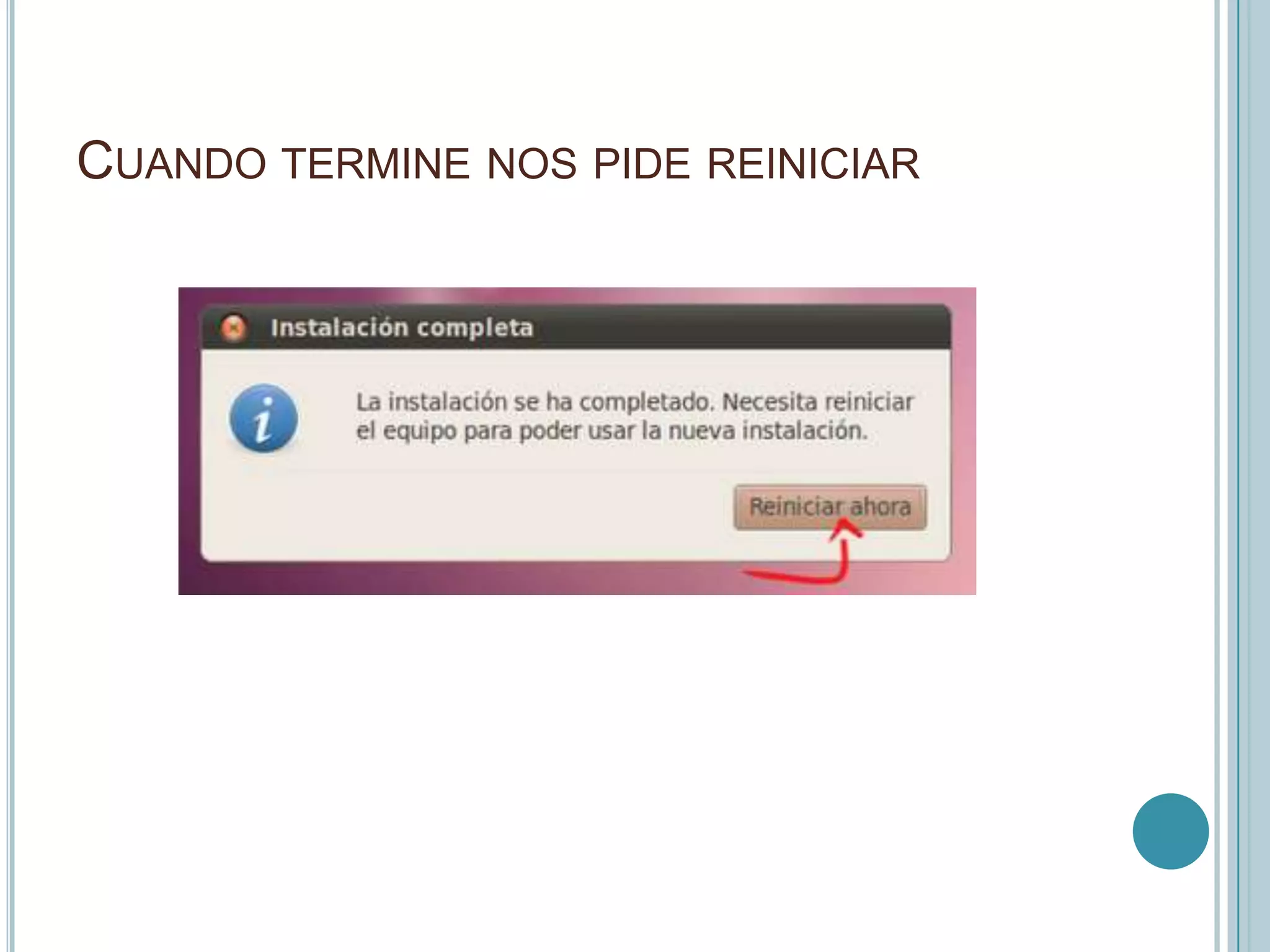 Al reiniciar la PC nos pedirá e sistema operativo que deseamos iniciar