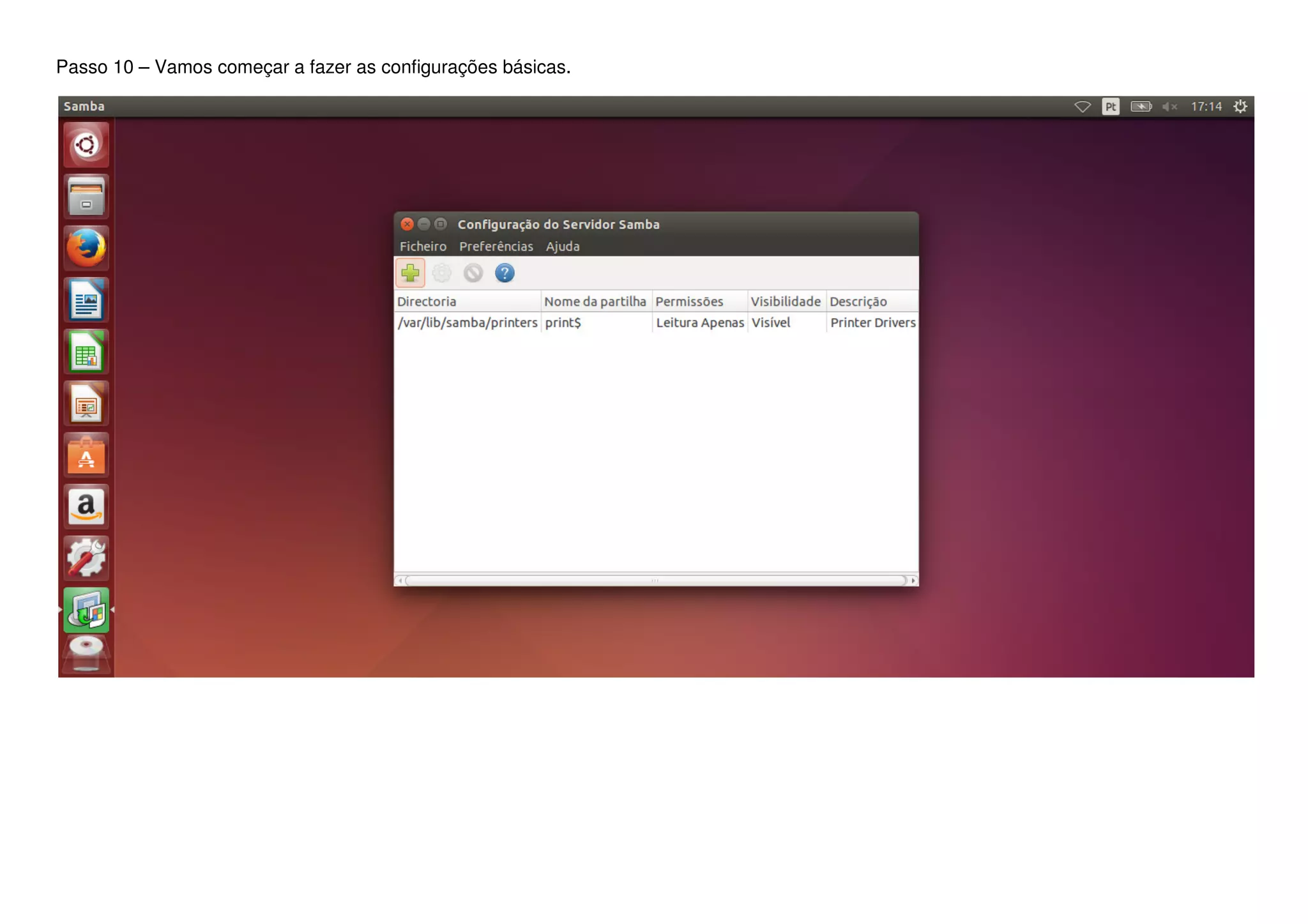Passo 10 – Vamos começar a fazer as configurações básicas.
 