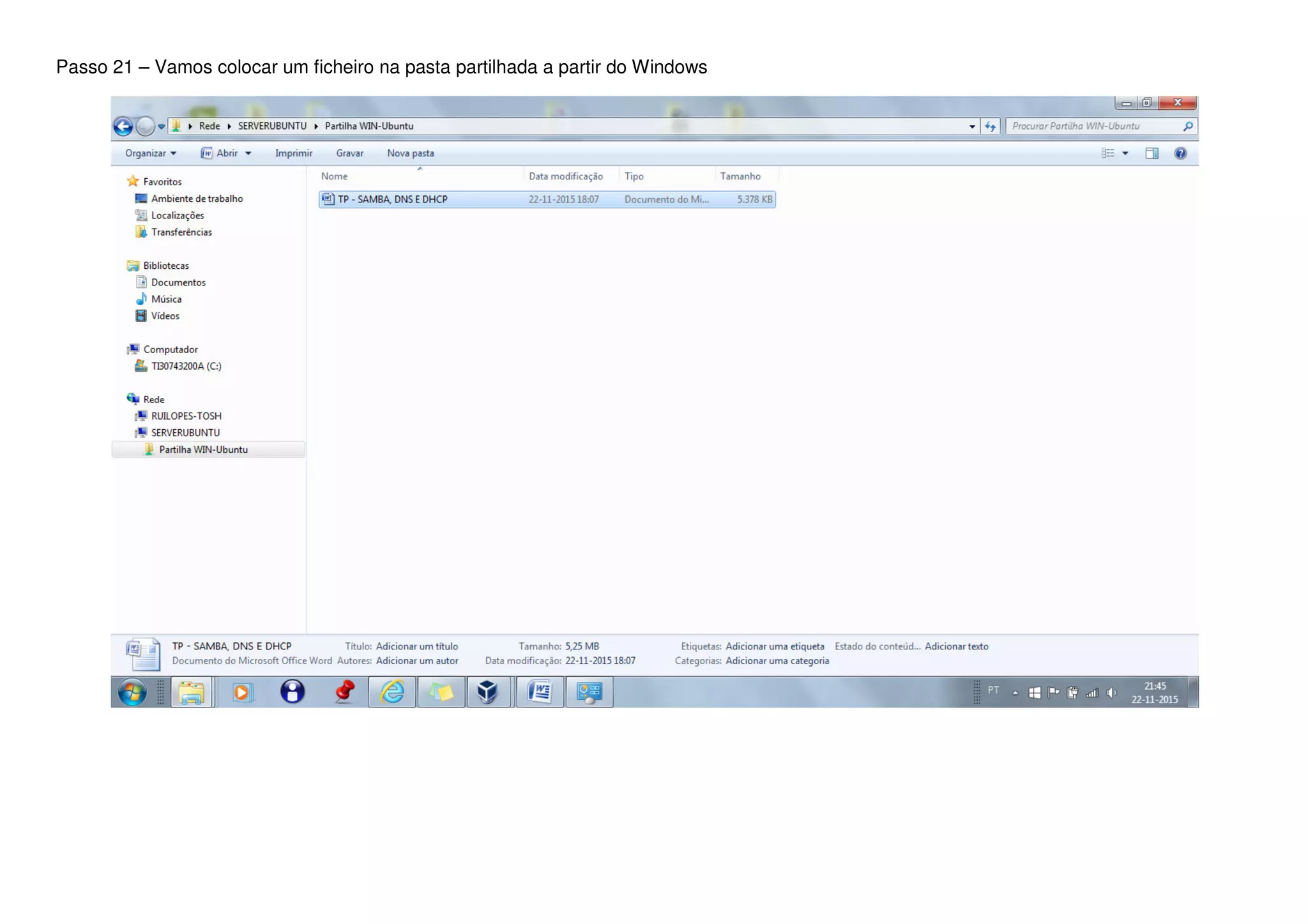 Passo 21 – Vamos colocar um ficheiro na pasta partilhada a partir do Windows
 