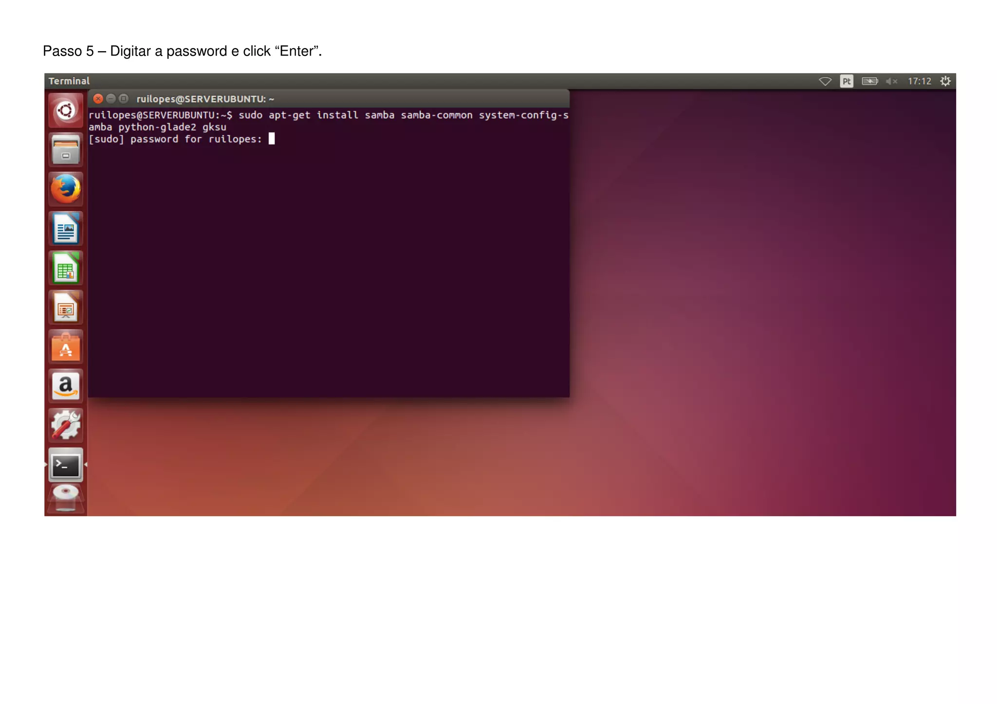 Passo 5 – Digitar a password e click “Enter”.
 