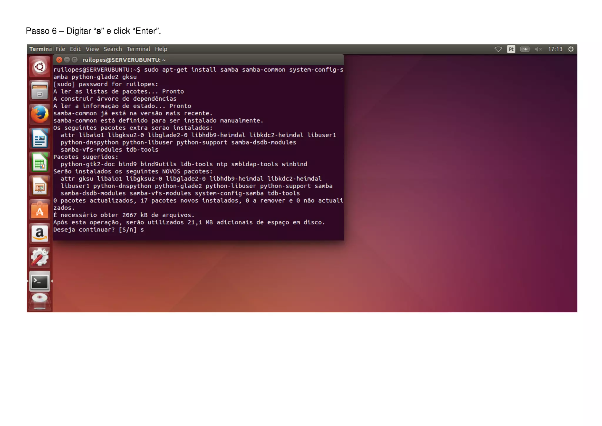 Passo 6 – Digitar “s” e click “Enter”.
 