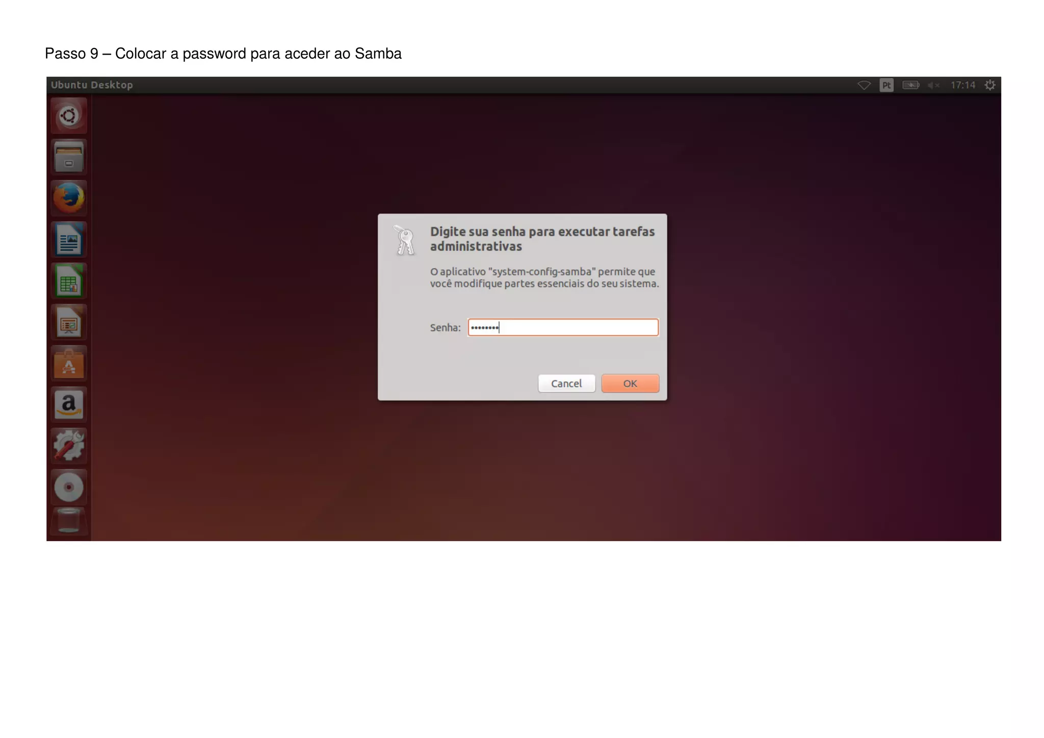 Passo 9 – Colocar a password para aceder ao Samba
 