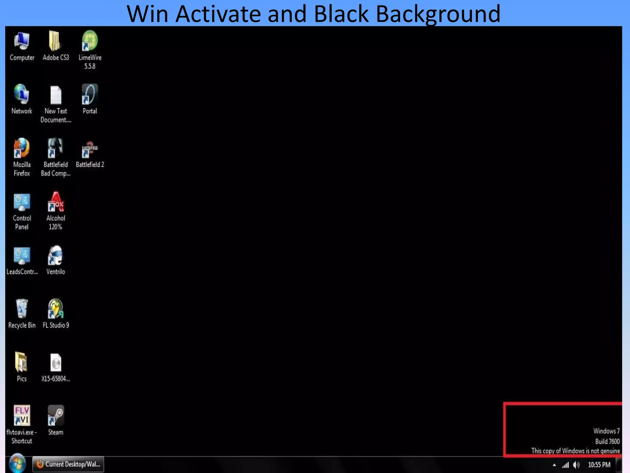 Win Activate and Black Background
 