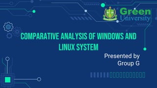 Comparative Analysis of Windows and Linux System  PPT