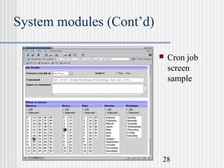 System modules (Cont’d)


Cron job
screen
sample

28

 