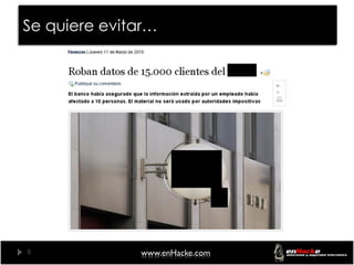 Se quiere evitar…




8             www.enHacke.com
 
