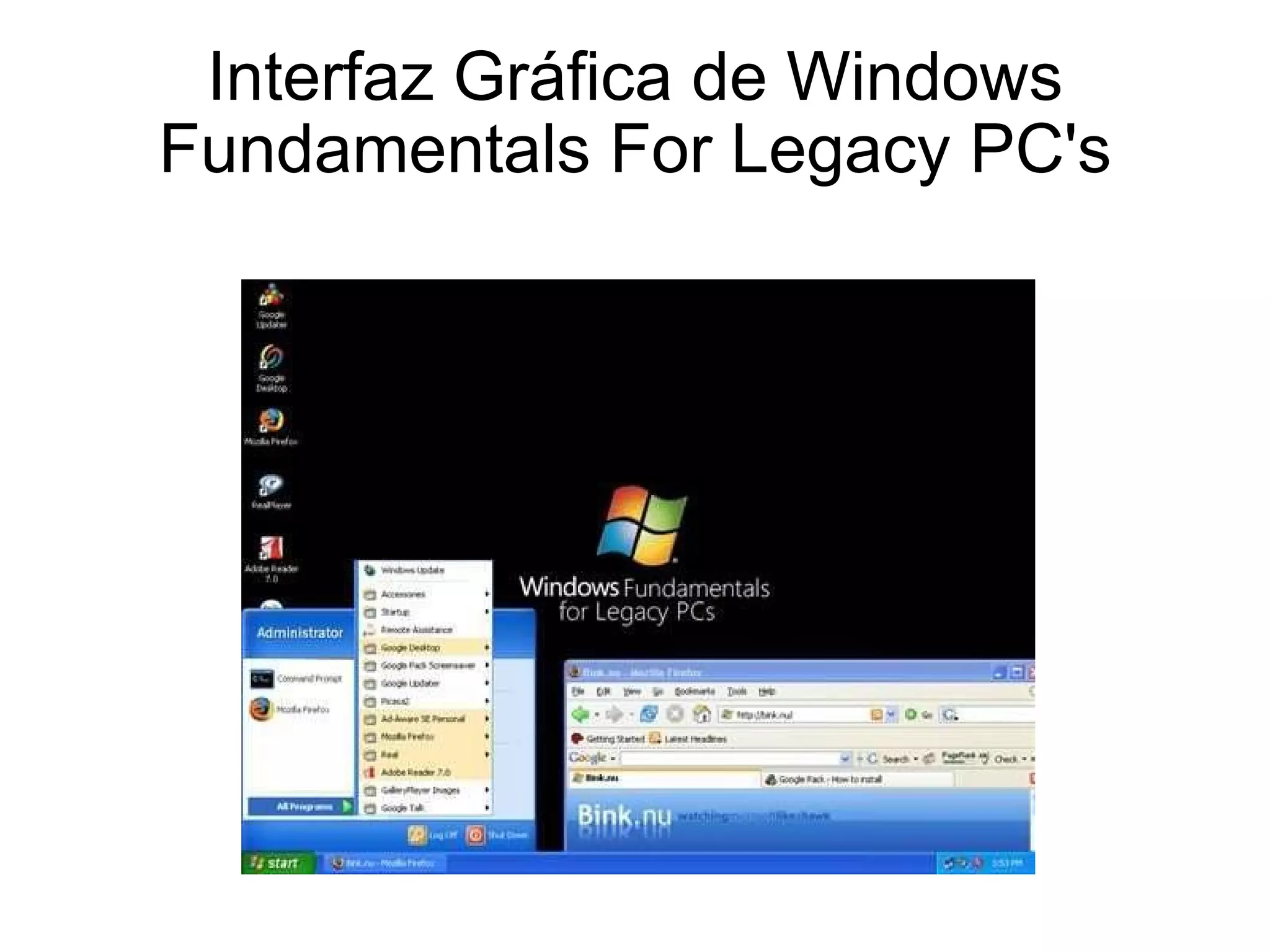 Interfaz Gráfica de Windows Fundamentals For Legacy PC's 