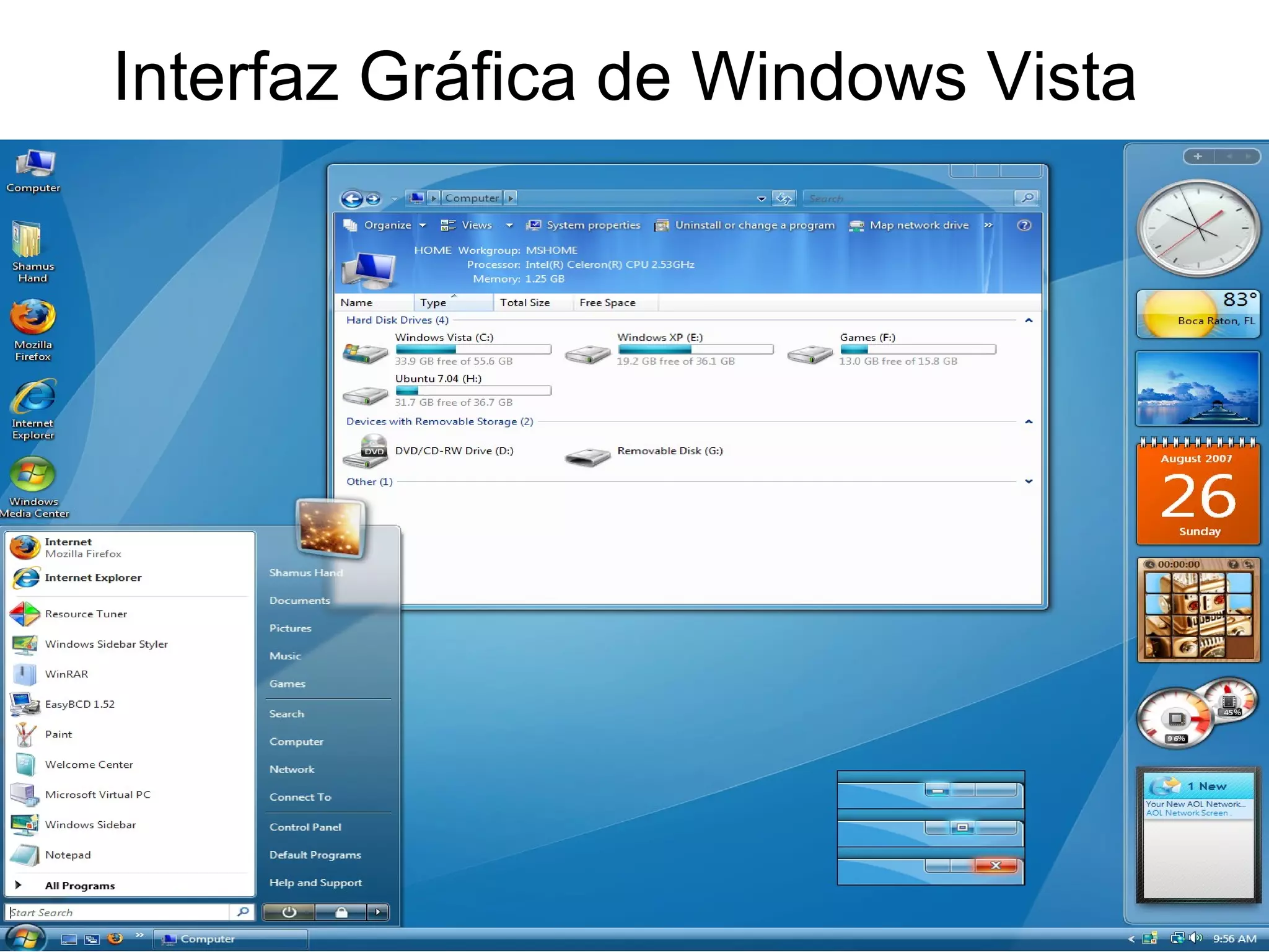 Interfaz Gráfica de Windows Vista  