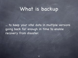 Files and directories
Filesystems store data in ﬁles and directories.
Filesystems are stored in disk partitions.
You can conﬁgure partitions any way you like, but
something like this is advisable:
 