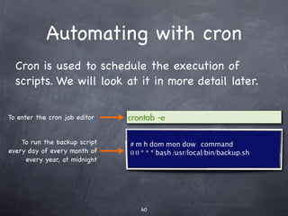 Mount points
The mount command attaches a
    ﬁlesystem to a mount point




  Remount /usr in read only:

   Mount all fs in /etc/fstab:
 