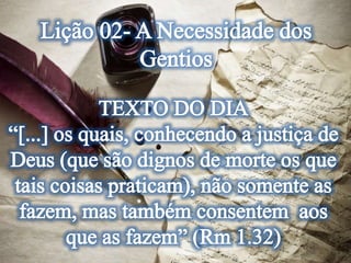 Lição 02- A Necessidade dos Gentios