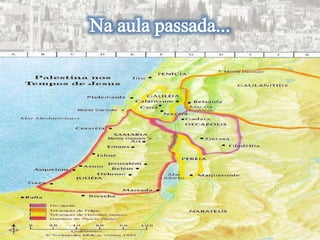 Lição 02- A Terra de Jesus Hoje