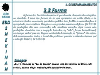 A Lei é chamada de "Lei do Senhor" porque veio diretamente de Deus; e de
Moisés, porque ela foi mediada pelo legislador de Israel.
 