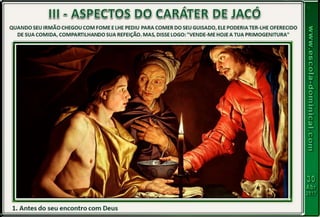 Lição 05   jacó, um exemplo de caráter restaurado