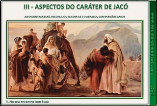 Lição 05   jacó, um exemplo de caráter restaurado