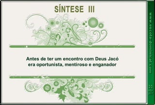 Lição 05   jacó, um exemplo de caráter restaurado