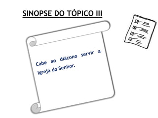 SINOPSE DO TÓPICO III
 
