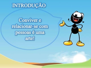 Lição 05- Relacionamento com Pessoas Difíceis