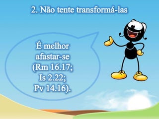 Lição 05- Relacionamento com Pessoas Difíceis