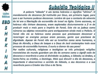 Lição 06 - Santificarás o sábado