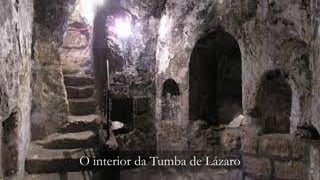 35
O interior da Tumba de Lázaro
 