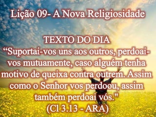 Lição 09- A Nova Religiosidade