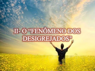 Lição 09- A Nova Religiosidade