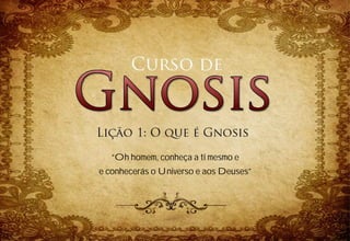 “Oh homem, conheça a ti mesmo e
e conhecerás o Universo e aos Deuses”
 