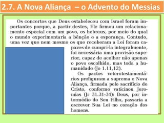 2.7. A Nova Aliança – o Advento do Messias
 