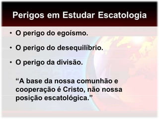 Escatologia? O que é isso?