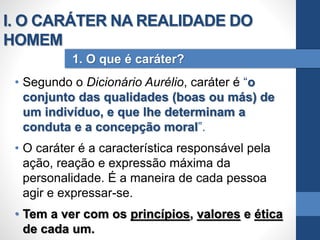 Lição 1 - A Formação do Caráter Cristão | PPTX