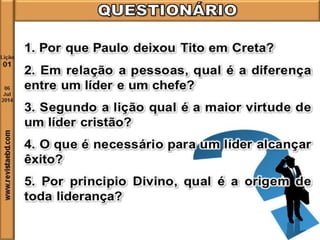 Lição 1 O perfil bíblico de um líder