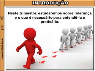 Lição 1 O perfil bíblico de um líder